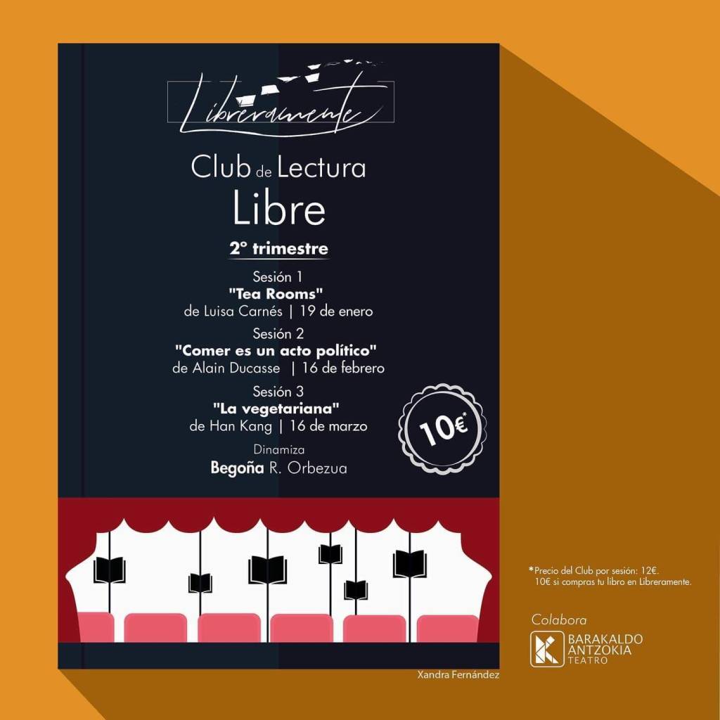 Queda aún alguna plaza para la sesión de enero. Durante el primer trimestre la migración ha sido el hilo conductor, un tema que me apetecí­a tratar, un tema que hay que poner sobre la mesa. Para el segundo trimestre he escogido el tema de la comida, que de alguna manera sigue relacionado con todo lo hablado en las tres sesiones anteriores.
Empezaremos con Tea Rooms, la fantástica novela de Luisa Carnás. Animaos, tropa de Barakaldo y alrededores. Pasaos por Libreramente para apuntaros y nos vemos en&nbsp;enero.