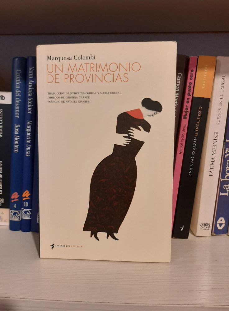 Ayer, en el club de lectura de La Saturnina, disfrutamos de lo lindo con Un matrimonio de provincias de Editorial Contraseña. Magní­fico libro, como todo lo que publica Contraseña.&nbsp;ð